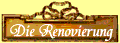 Die Renoveirung